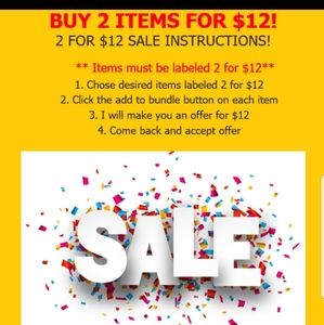 Bundle and Save!  2 items for $12!